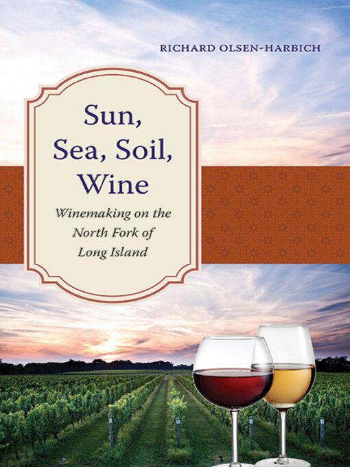 Title details for Sun, Sea, Soil, Wine by Richard Olsen-Harbich - Wait list